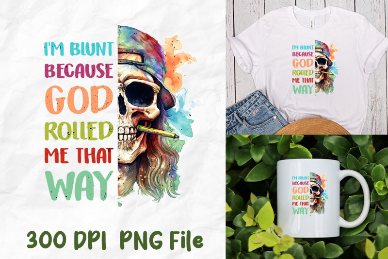 blunt-because-god-rolled-me-skull-hippie