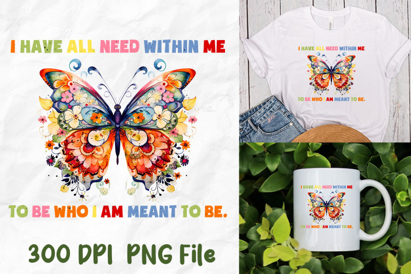 i-have-all-i-need-within-me-butterfly