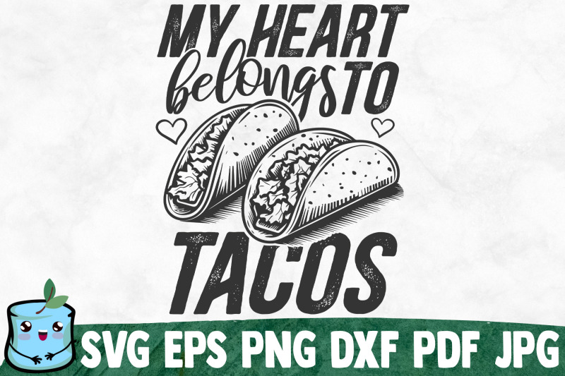 my-heart-belongs-to-tacos