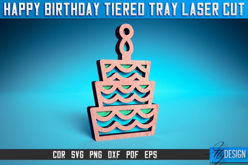 happy-birthday-tiered-tray-laser-cut-svg-tiered-tray-laser-cut-svg