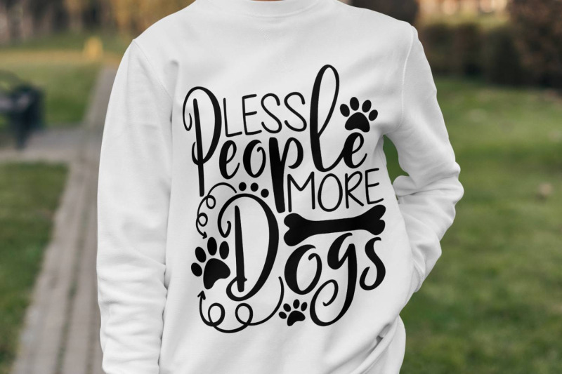 less-people-more-dogs-svg-dog-lover-svg-dog-mom-svg-paw-print-svg