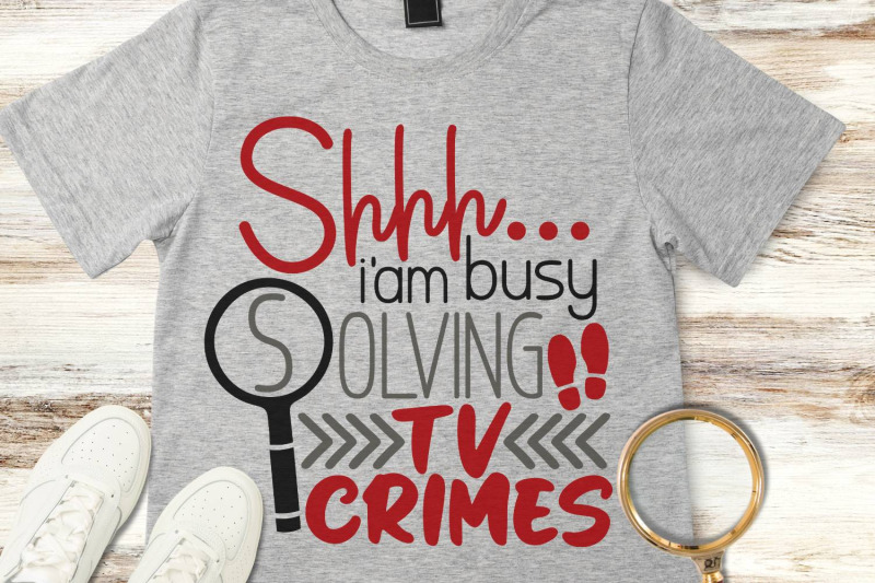 shhh-i-039-m-busy-solving-tv-crimes-svg-true-crime-svg-crime-show-svg