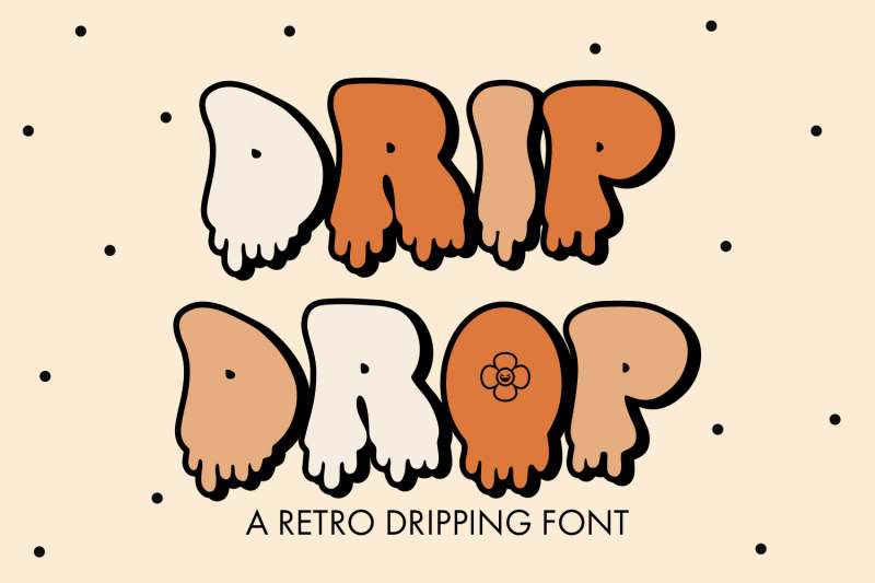 drip-drop-a-retro-dripping-font