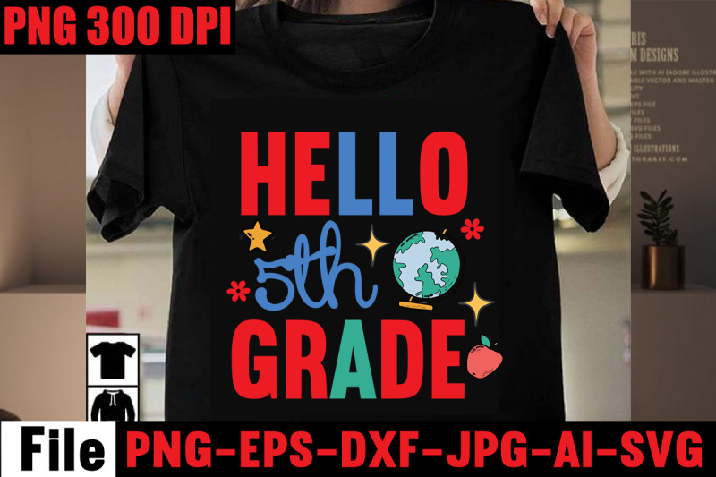 hello-5th-grade-svg-cut-file-back-to-school-svg-bundle-teacher-tshir