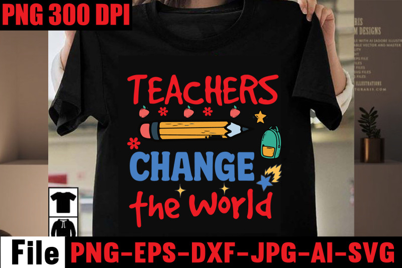 teachers-change-the-world-svg-cut-file-back-to-school-svg-bundle-tea