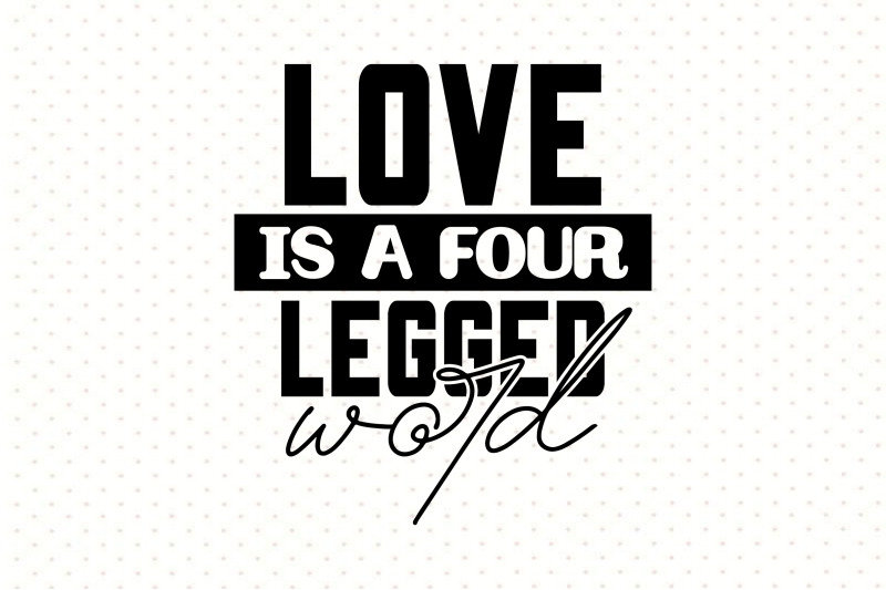 love-is-a-four-legged-word