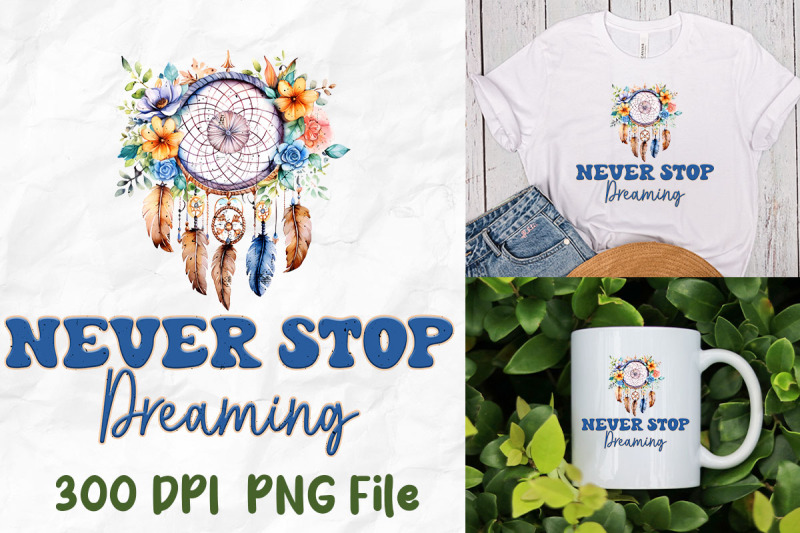 never-stop-dreaming-dreamcatcher