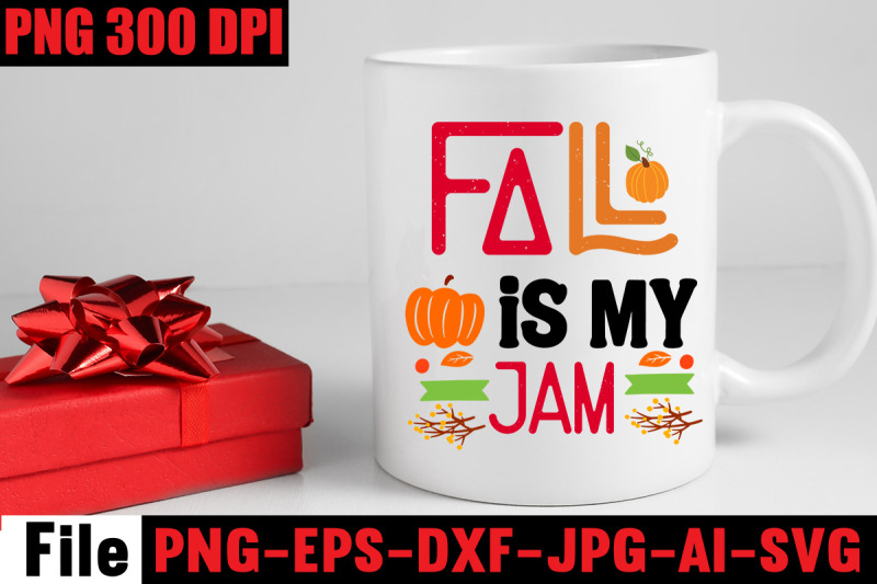 fall-is-my-jam-svg-cut-file-fall-autumn-mega-svg-bundle-fall-svg-bun