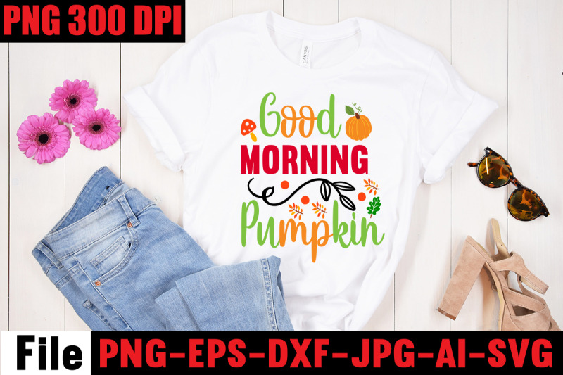 good-morning-pumpkin-svg-cut-file-fall-autumn-mega-svg-bundle-fall-s