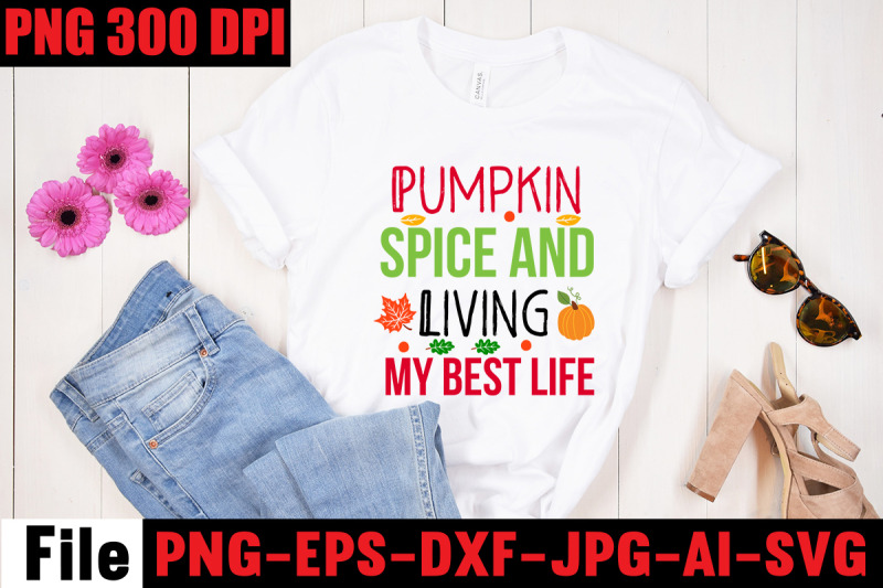 pumpkin-spice-and-living-my-best-life-svg-cut-file-fall-autumn-mega-s