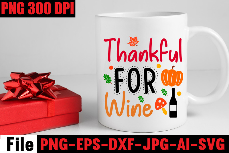 thankful-for-wine-svg-cut-file-fall-autumn-mega-svg-bundle-fall-svg