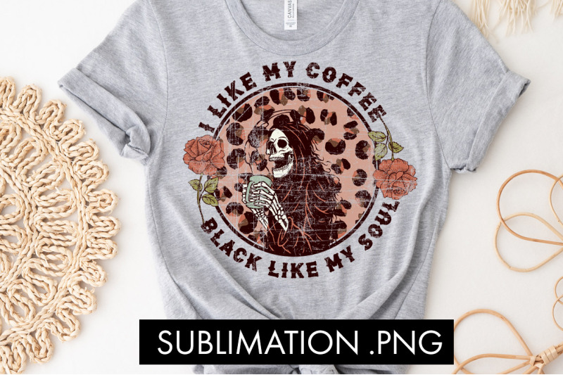 i-like-my-coffee-black-like-my-soul-sublimation-png