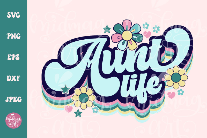 retro-aunt-life-svg-png-aunts-svg-aunt-to-be-svg-aunts-shirt-svg