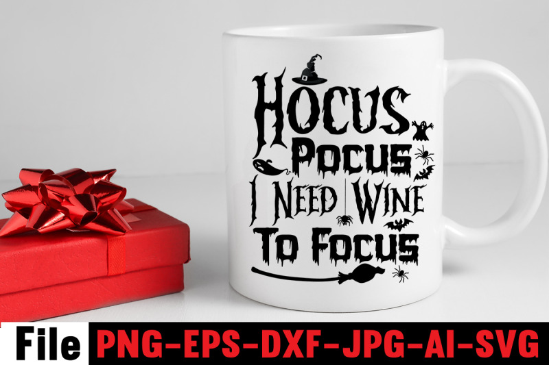 hocus-pocus-i-need-wine-to-focus-svg-cut-file-svgs-quotes-and-sayings