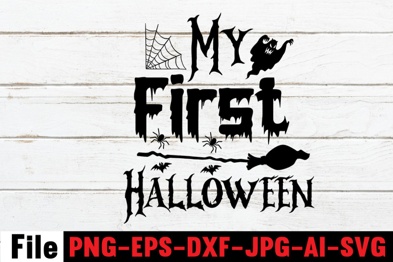 my-first-halloween-svg-cut-file-svgs-quotes-and-sayings-foodrink-print