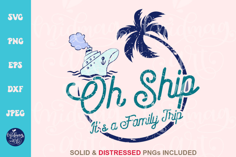 oh-ship-it-039-s-a-family-trip-svg-summer-cut-file