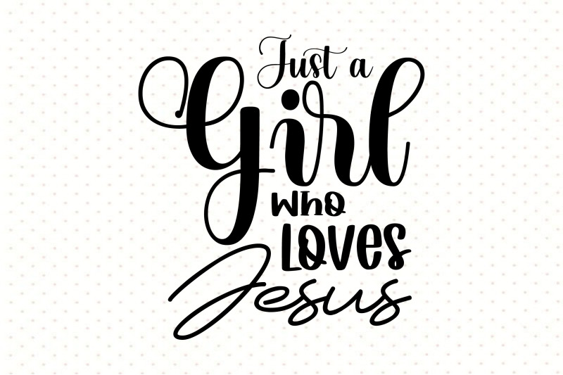 just-a-girl-who-loves-jesus