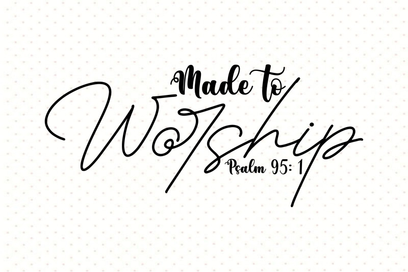 made-to-worship