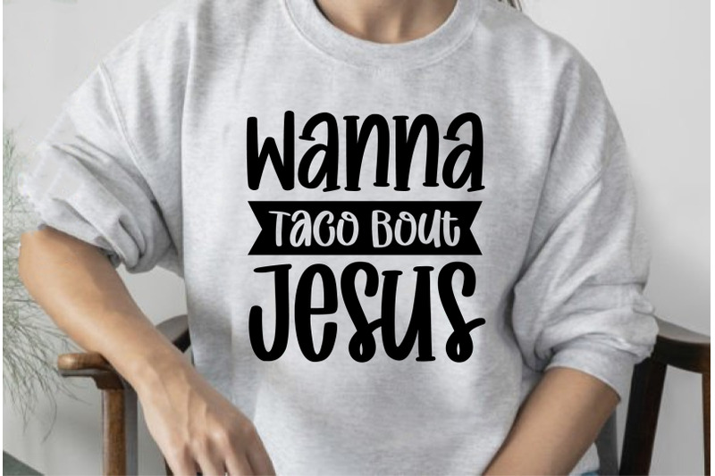 wanna-taco-bout-jesus-svg