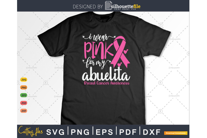 i-wear-pink-for-my-abuelita-breast-cancer-svg-amp-png