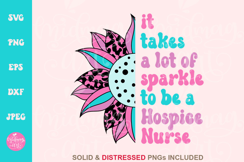 it-takes-a-lot-of-sparkle-to-be-a-hospice-nurse-svg-nurse-sublimation
