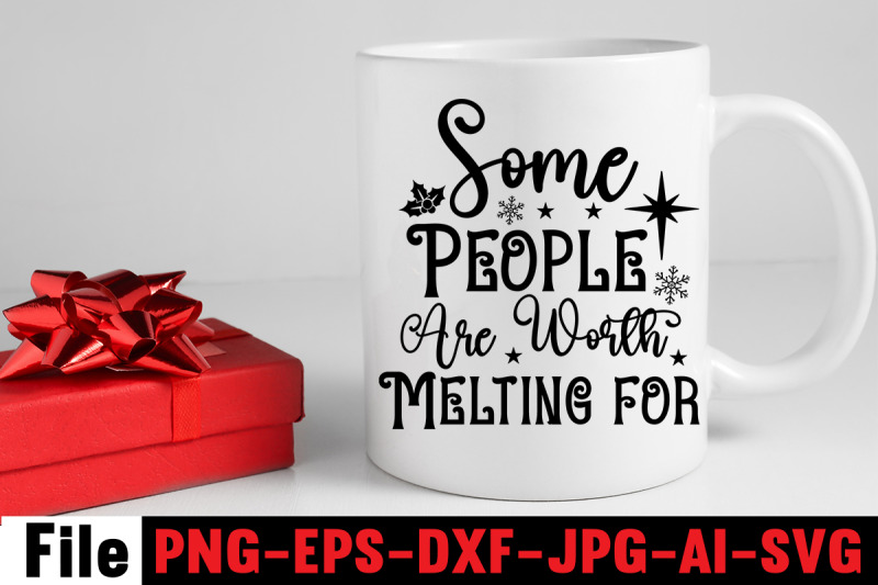 some-people-are-worth-melting-for-svg-cut-file-christmas-round-sign-bu