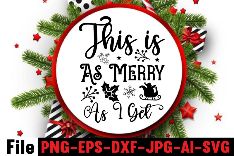 this-is-as-merry-as-i-get-svg-cut-file-christmas-round-sign-bundle-sa