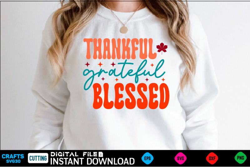 thankful-grateful-blessed-svg-design