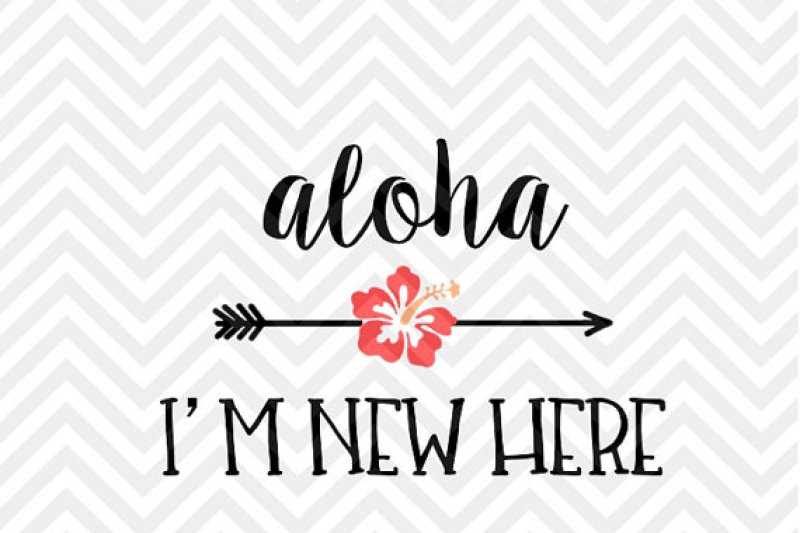 Download Aloha I'm New Here Baby Onesie Newborn Birth Announcement SVG and DXF Cut File • Png • Download ...