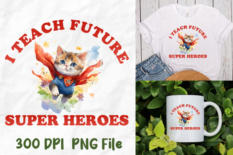 i-teach-future-super-heroes-cat