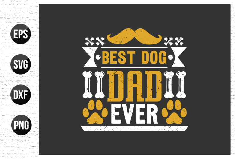 best-dog-dad-ever-dog-typographic-t-shirt-design