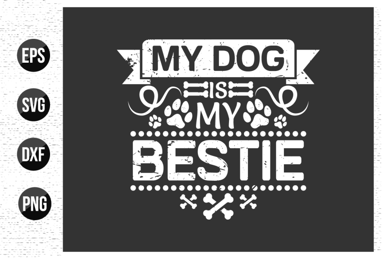 my-dog-is-my-bestie-dog-typographic-quotes-design