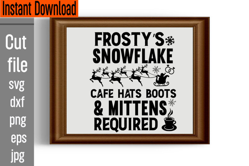 frosty-039-s-snowflake-cafe-hats-boots-amp-mittens-required-svg-cut-file-chr