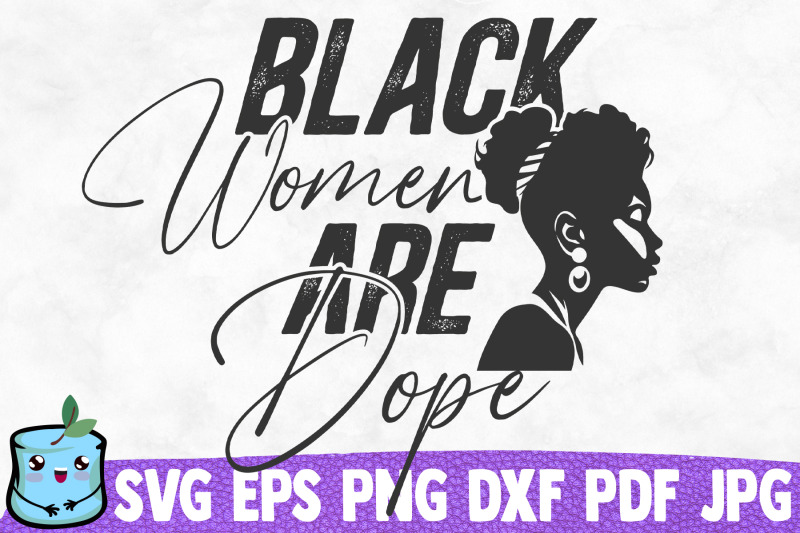 black-women-are-dope