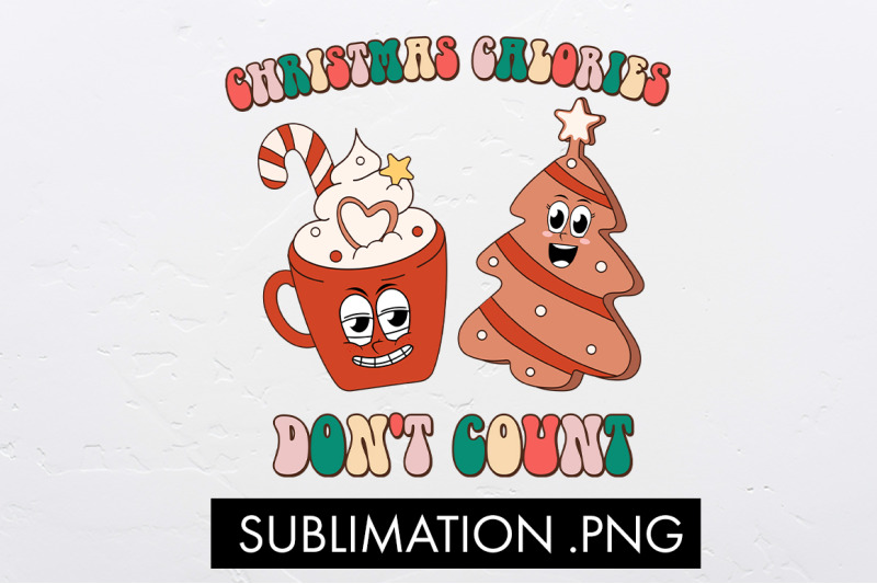 christmas-calories-don-039-t-count-sublimation-png