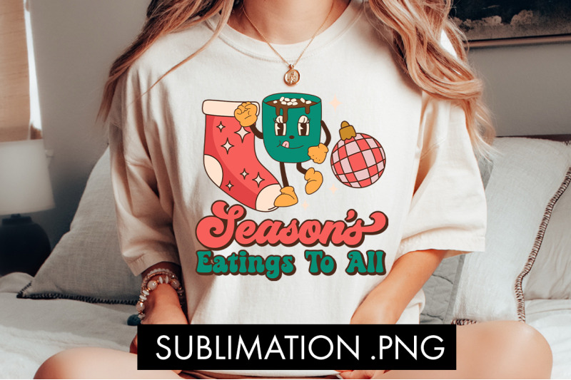 season-039-s-eatings-to-all-sublimation-png