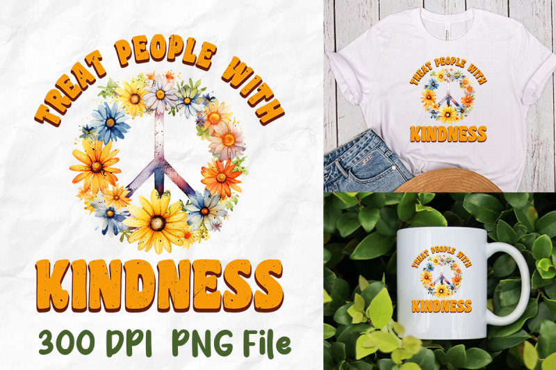 treat-people-with-kindness-hippie-peace