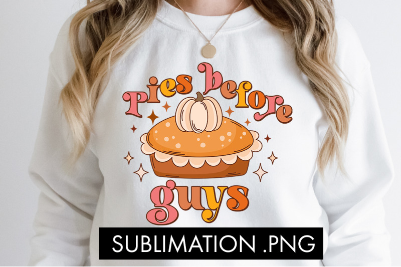 pies-before-guys-png-sublimation