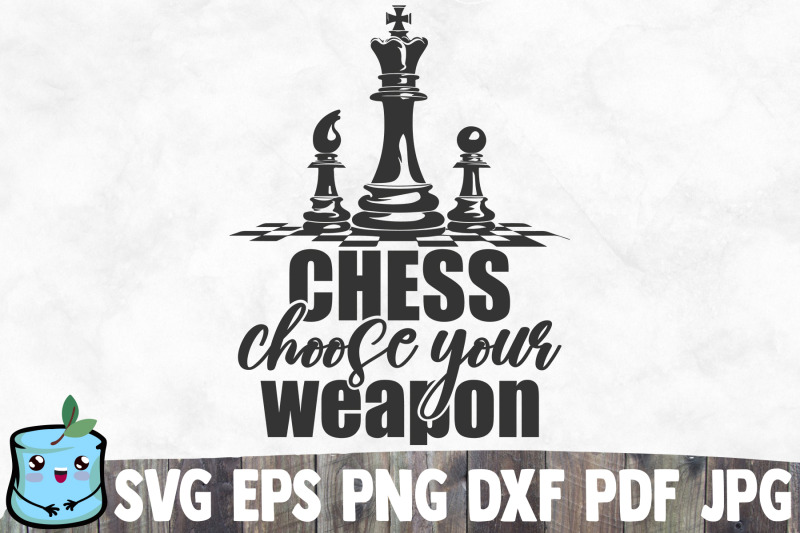 chess-choose-your-weapon