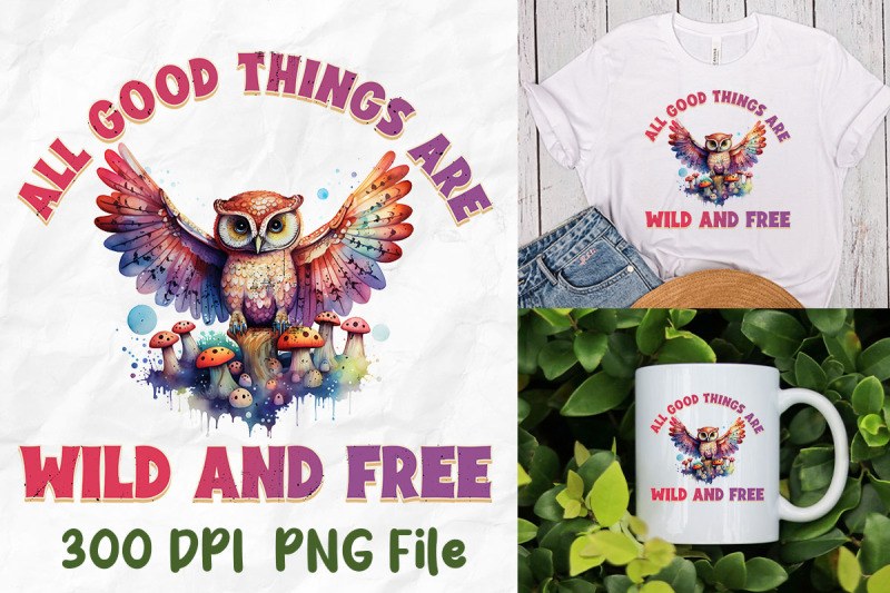 all-good-things-are-wild-and-free-hippie