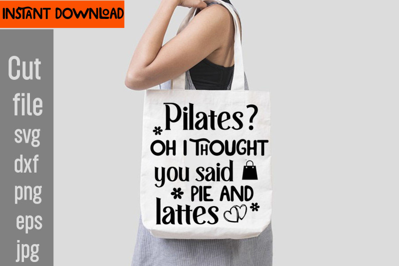 pilates-oh-i-thought-you-said-pie-and-lattes-svg-cut-file-do-not-distu