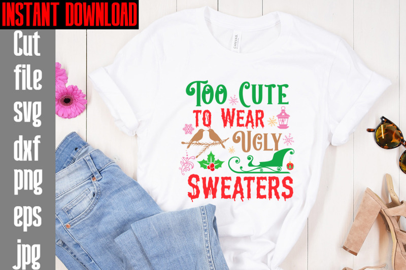 too-cute-to-wear-ugly-sweaters-svg-cut-file-mega-retro-christmas-svg-b