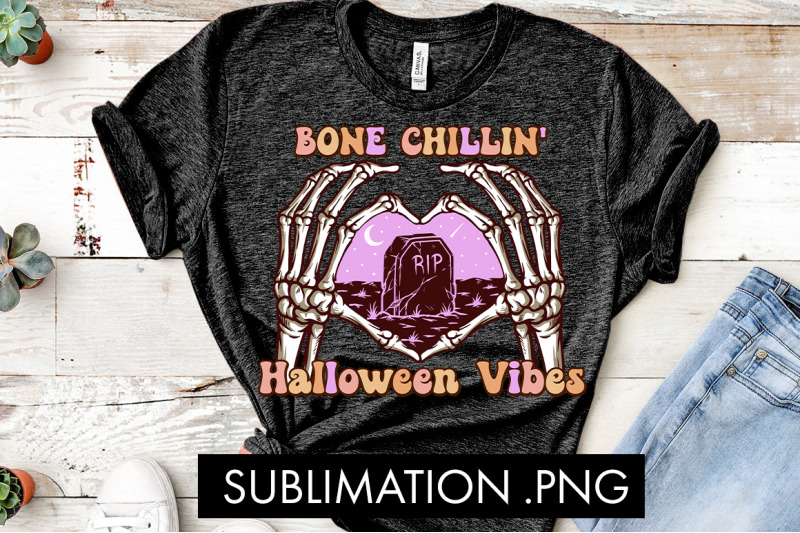 bone-chillin-039-halloween-vibes-png-sublimation