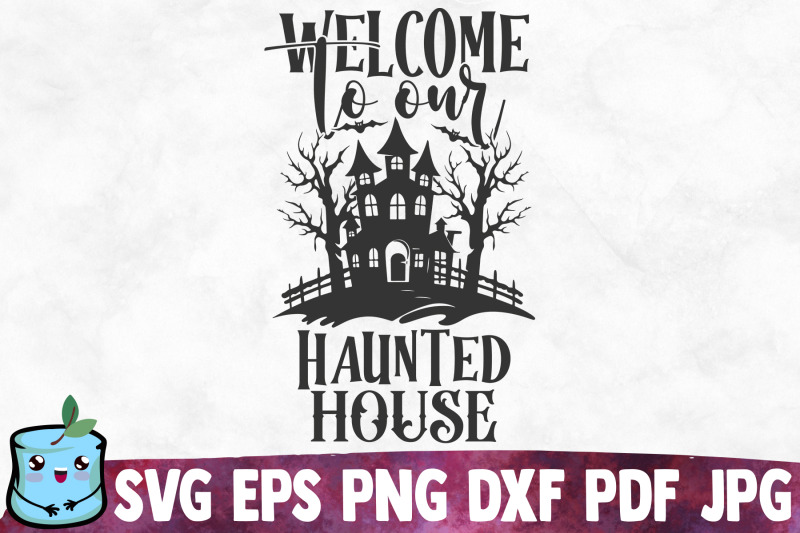 welcome-to-our-haunted-house