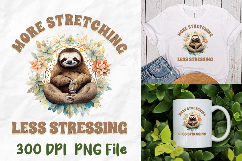 more-stretching-less-stressing-sloth