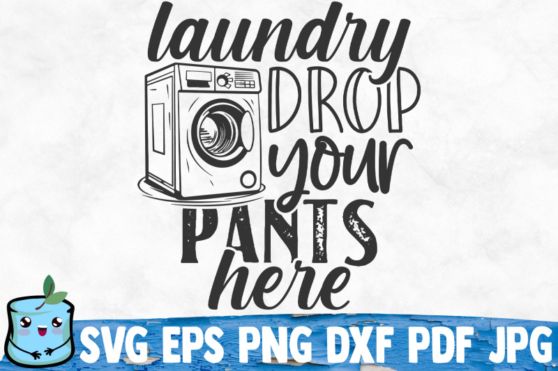 laundry-drop-your-pants-here