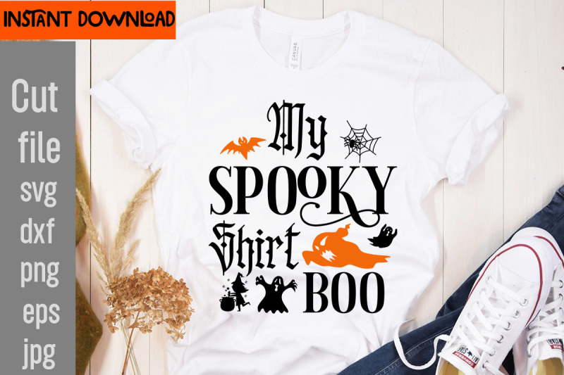 my-spooky-shirt-boo-svg-cut-file-svgs-quotes-and-sayings-food-drink-pr