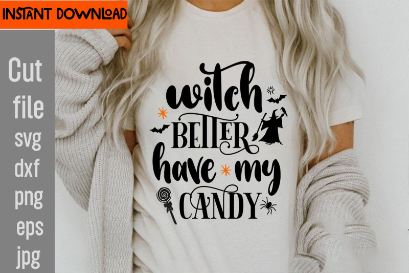 witch-better-have-my-candy-svg-cut-file-svgs-quotes-and-sayings-food-d