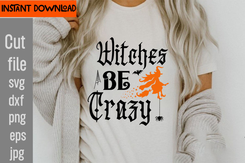 witches-be-crazy-svg-cut-file-svgs-quotes-and-sayings-food-drink-print