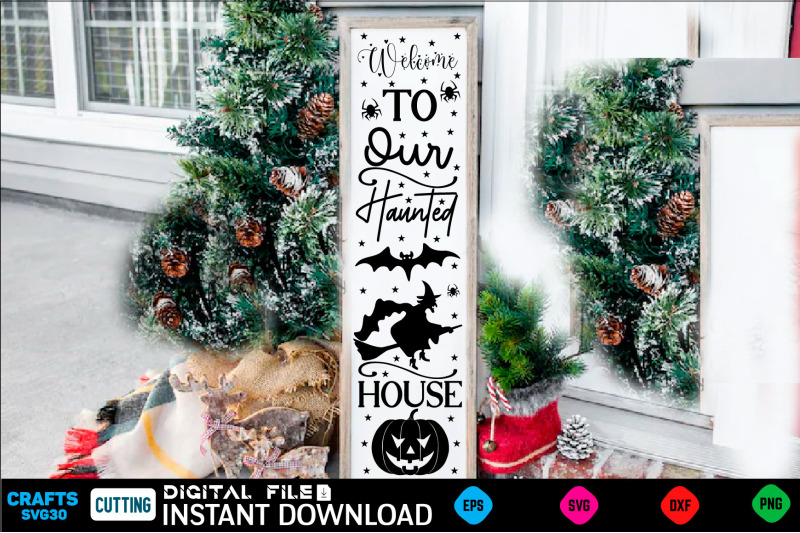 welcome-to-our-haunted-house-porch-sign-design